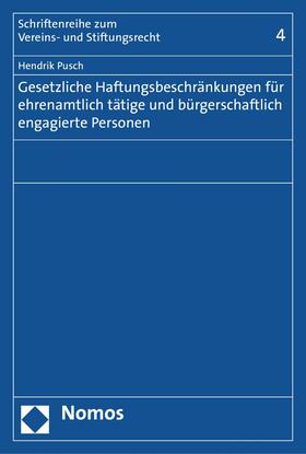 Pusch | Gesetzliche Haftungsbeschränkungen für ehrenamtlich tätige und bürgerschaftlich engagierte Personen | E-Book | sack.de