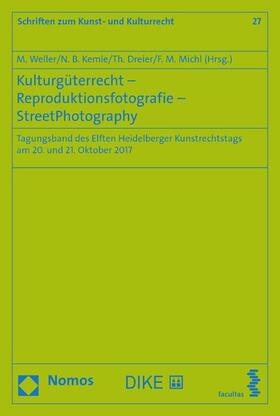 Weller / Kemle / Dreier | Kulturgüterrecht - Reproduktionsfotografie - StreetPhotography | E-Book | sack.de