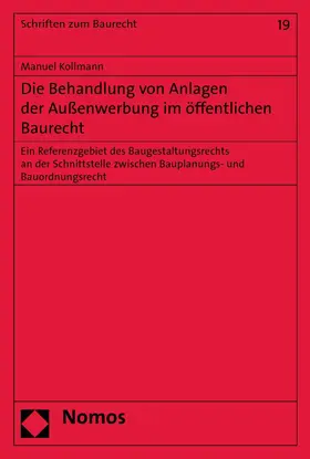 Kollmann |  Die Behandlung von Anlagen der Außenwerbung im öffentlichen Baurecht | eBook | Sack Fachmedien