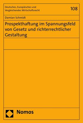 Schmidt |  Prospekthaftung im Spannungsfeld von Gesetz und richterrechtlicher Gestaltung | eBook | Sack Fachmedien