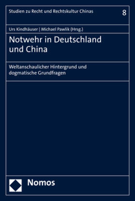 Kindhäuser / Pawlik | Notwehr in Deutschland und China | E-Book | sack.de