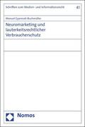 Gyarmati-Buchmüller |  Neuromarketing und lauterkeitsrechtlicher Verbraucherschutz | eBook | Sack Fachmedien