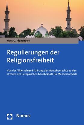 Kippenberg | Regulierungen der Religionsfreiheit | E-Book | sack.de