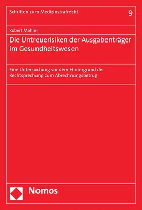 Mahler | Die Untreuerisiken der Ausgabenträger im Gesundheitswesen | E-Book | www.sack.de