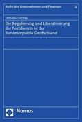 Gerling |  Die Regulierung und Liberalisierung der Postdienste in der Bundesrepublik Deutschland | eBook | Sack Fachmedien