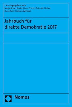 Binder / Feld / Huber |  Jahrbuch für direkte Demokratie 2017 | eBook | Sack Fachmedien