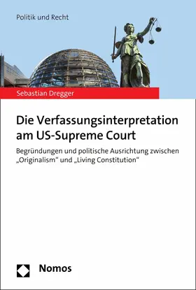 Dregger |  Die Verfassungsinterpretation am US-Supreme Court | eBook | Sack Fachmedien