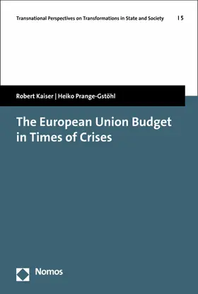 Kaiser / Prange-Gstöhl |  The European Union Budget in Times of Crises | eBook | Sack Fachmedien