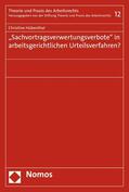 Hübenthal |  "Sachvortragsverwertungsverbote" in arbeitsgerichtlichen Urteilsverfahren? | eBook | Sack Fachmedien