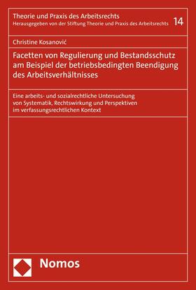 Kosanovic / Kosanovic | Regulierung und Bestandsschutz bei betriebsbedingter Beendigung des Arbeitsverhältnisses | E-Book | sack.de