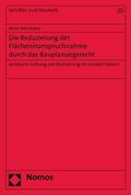 Herrmann |  Die Reduzierung der Flächeninanspruchnahme durch das Bauplanungsrecht | eBook | Sack Fachmedien