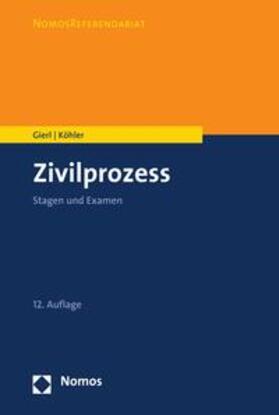 Gierl / Köhler | Zivilprozess | E-Book | sack.de