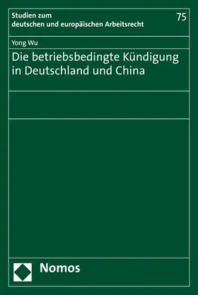 Wu |  Die betriebsbedingte Kündigung in Deutschland und China | eBook | Sack Fachmedien