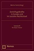 Tamm |  Zentrifugalkräfte in Europa und im sozialen Rechtsstaat | eBook | Sack Fachmedien