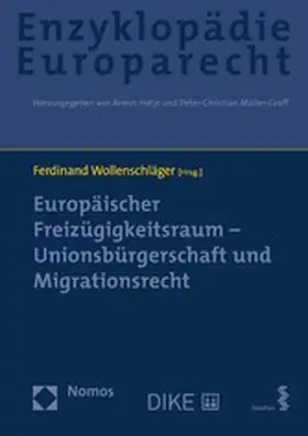 Wollenschläger |  Europäischer Freizügigkeitsraum - Unionsbürgerschaft und Migrationsrecht | eBook | Sack Fachmedien