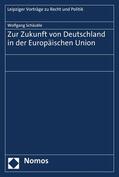 Schäuble |  Zur Zukunft von Deutschland in der Europäischen Union | eBook | Sack Fachmedien