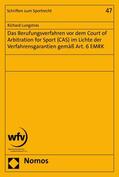 Lungstras |  Das Berufungsverfahren vor dem Court of Arbitration for Sport (CAS) im Lichte der Verfahrensgarantien gemäß Art. 6 EMRK | eBook | Sack Fachmedien