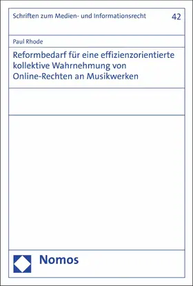 Rhode |  Reformbedarf für eine effizienzorientierte kollektive Wahrnehmung von Online-Rechten an Musikwerken | eBook | Sack Fachmedien