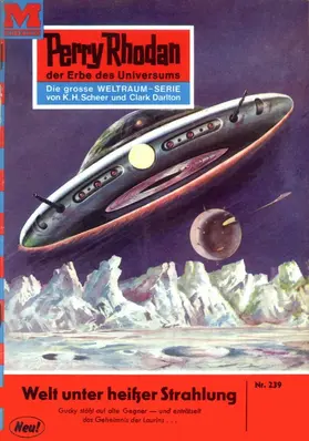 Darlton |  Perry Rhodan 239: Welt unter heißer Strahlung | eBook | Sack Fachmedien