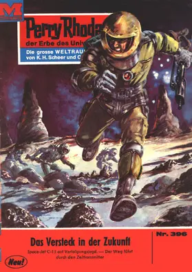 Darlton |  Perry Rhodan 396: Das Versteck in der Zukunft | eBook | Sack Fachmedien