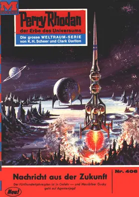 Darlton |  Perry Rhodan 406: Nachricht aus der Zukunft | eBook | Sack Fachmedien