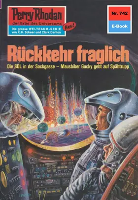 Darlton |  Perry Rhodan 742: Rückkehr fraglich | eBook | Sack Fachmedien