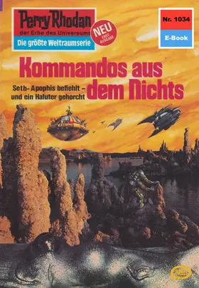 Francis |  Perry Rhodan 1034: Kommandos aus dem Nichts | eBook | Sack Fachmedien