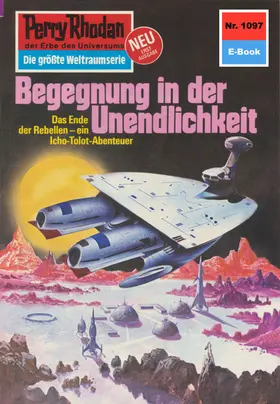 Francis |  Perry Rhodan 1097: Begegnung in der Unendlichkeit | eBook | Sack Fachmedien