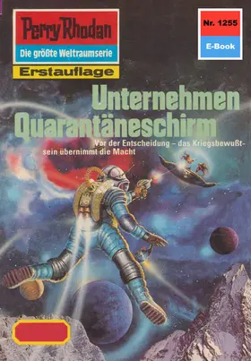 Ellmer |  Perry Rhodan 1255: Unternehmen Quarantäneschirm | eBook | Sack Fachmedien