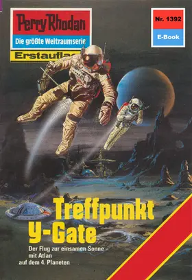 Scheer |  Perry Rhodan 1392: Treffpunkt Y-Gate | eBook | Sack Fachmedien