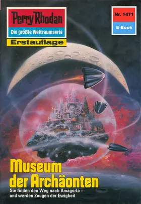 Feldhoff |  Perry Rhodan 1471: Museum der Archäonten | eBook | Sack Fachmedien