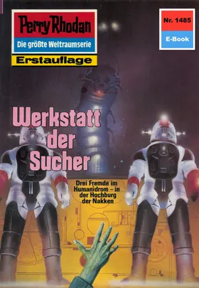 Griese |  Perry Rhodan 1485: Werkstatt der Sucher | eBook | Sack Fachmedien