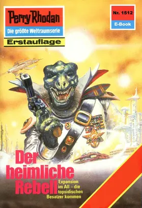 Feldhoff |  Perry Rhodan 1512: Der heimliche Rebell | eBook | Sack Fachmedien