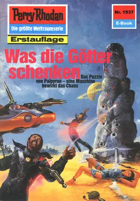 Francis |  Perry Rhodan 1537: Was die Götter schenken | eBook | Sack Fachmedien