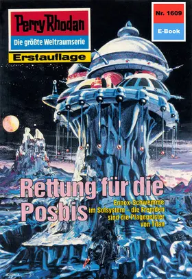 Ellmer |  Perry Rhodan 1609: Rettung für die Posbis | eBook | Sack Fachmedien