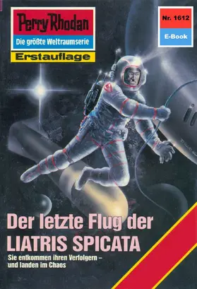Terrid |  Perry Rhodan 1612: Der letzte Flug der LIATRIS SPICATA | eBook | Sack Fachmedien