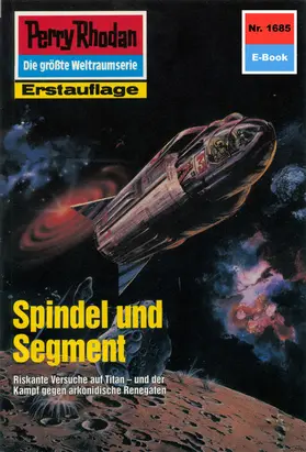 Griese |  Perry Rhodan 1685: Spindel und Segment | eBook | Sack Fachmedien