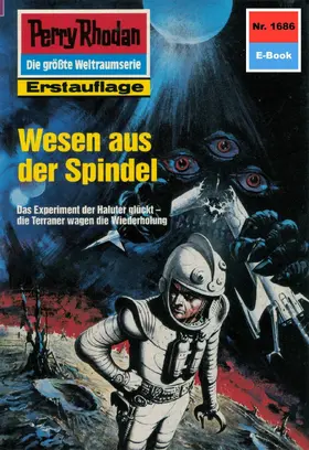 Hoffmann |  Perry Rhodan 1686: Wesen aus der Spindel | eBook | Sack Fachmedien