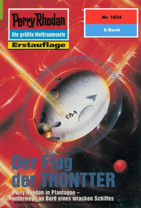 Feldhoff |  Perry Rhodan 1834: Der Flug der TRONTTER | eBook | Sack Fachmedien