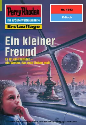 Haensel |  Perry Rhodan 1842: Ein kleiner Freund | eBook | Sack Fachmedien