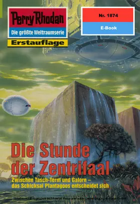 Feldhoff |  Perry Rhodan 1874: Die Stunde der Zentrifaal | eBook | Sack Fachmedien