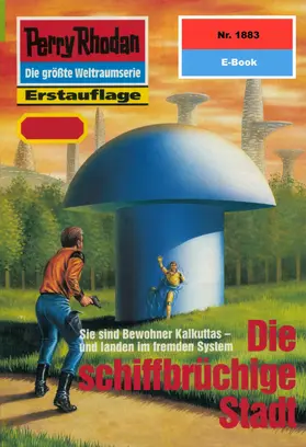 Feldhoff |  Perry Rhodan 1883: Die schiffbrüchige Stadt | eBook | Sack Fachmedien