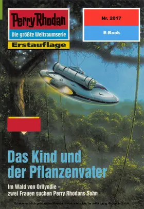 Schwartz |  Perry Rhodan 2017: Das Kind und der Pflanzenvater | eBook | Sack Fachmedien