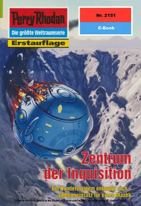 Haensel |  Perry Rhodan 2151: Zentrum der Inquisition | eBook | Sack Fachmedien