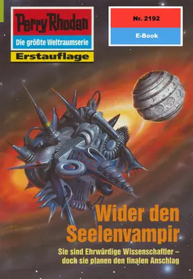 Kern |  Perry Rhodan 2192: Wider den Seelenvampir | eBook | Sack Fachmedien