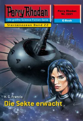 Francis |  Perry Rhodan 2221: Die Sekte erwacht | eBook | Sack Fachmedien