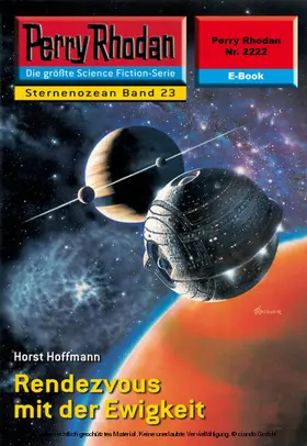 Hoffmann |  Perry Rhodan 2222: Rendezvous mit der Ewigkeit | eBook | Sack Fachmedien
