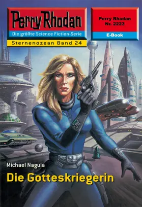 Nagula |  Perry Rhodan 2223: Die Gotteskriegerin | eBook | Sack Fachmedien