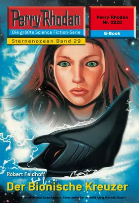Feldhoff |  Perry Rhodan 2228: Der Bionische Kreuzer | eBook | Sack Fachmedien