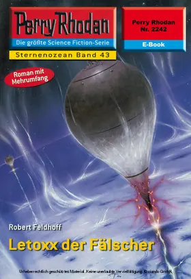 Feldhoff |  Perry Rhodan 2242: Letoxx der Fälscher | eBook | Sack Fachmedien